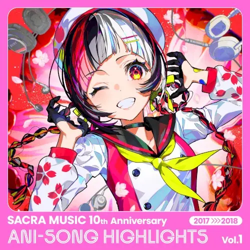 SACRA MUSIC 10th Anniversary ANI-SONG HIGHLIGHTS Vol.1 2017-2018 cover