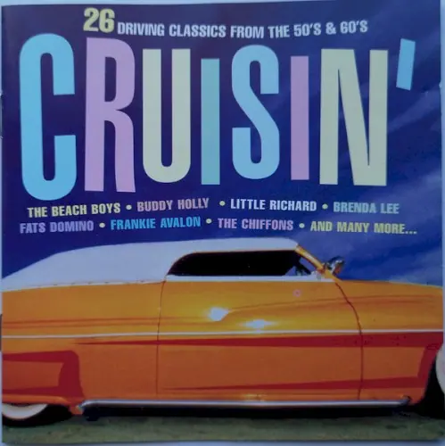 Cruisin’: 26 Driving Classics From the 50’s & 60’s cover