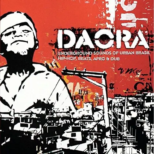 Daora: Underground Sounds of Urban Brasil - Hip-Hop, Beats, Afro & Dub封面