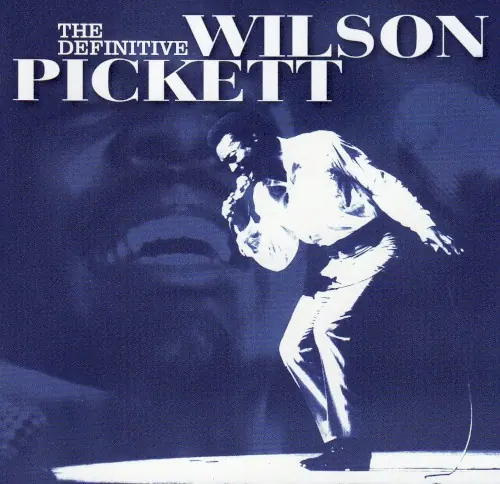The Definitive Wilson Pickett cover