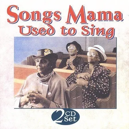 Songs Mama Used to Sing cover