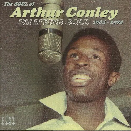 I’m Living Good: The Soul of Arthur Conley 1964–1974 cover
