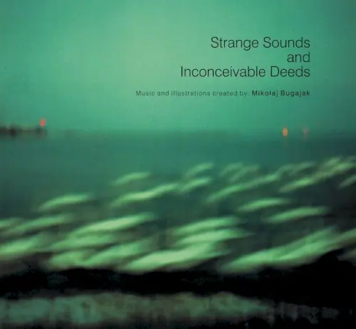 Strange Sound and Inconceivable Deeds封面