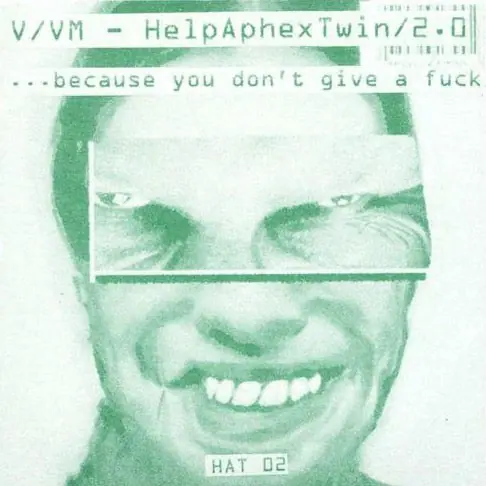 HelpAphexTwin 2.0: Because You Don't Give a Fuck cover