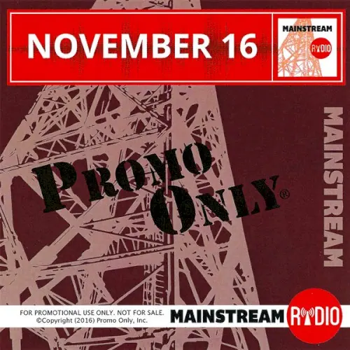 Promo Only: Mainstream Radio, November 2016 cover