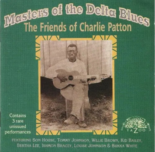 Masters of the Delta Blues: The Friends of Charlie Patton cover