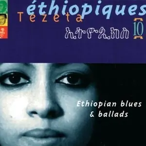 Éthiopiques 10: Tezeta: Ethiopian Blues & Ballads cover