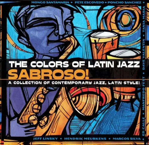 The Colors of Latin Jazz: Sabroso! cover