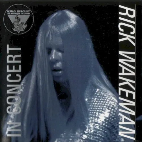 King Biscuit Flower Hour Presents Rick Wakeman in Concert cover