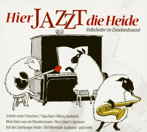 Hier Jazzt die Heide: Volkslieder im Dixielandsound cover