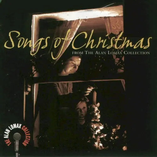Songs of Christmas From the Alan Lomax Collection cover