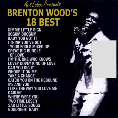 Brenton Wood’s 18 Best cover