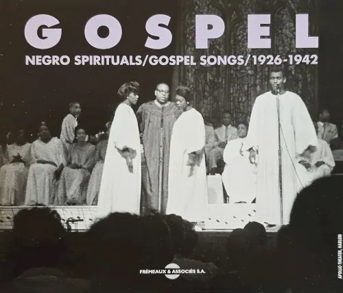 Gospel: Negro Spirituals & Gospel Songs 1926–1942 cover