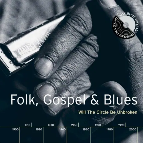 Folk, Gospel & Blues: Will the Circle Be Unbroken cover