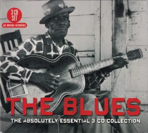 The Blues: The Absolutely Essention 3 CD Collection cover