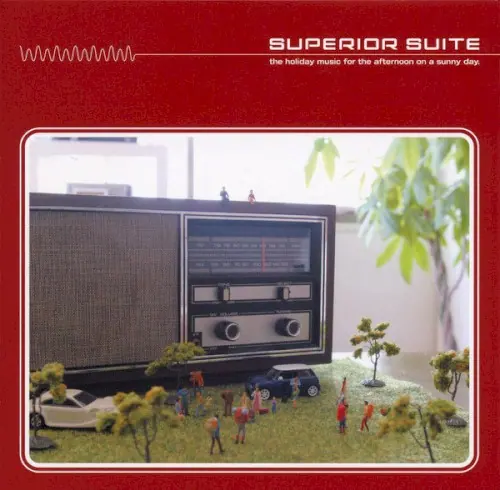 SUPERIOR SUITE: the holiday music for the afternoon on a sunny day cover