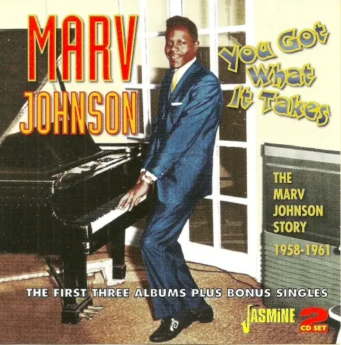 You Got What It Takes: The Marv Johnson Story 1958-1961 cover