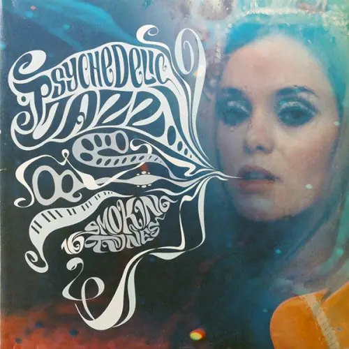 Psychedelic Jazz - 16 Smoking Tunes cover
