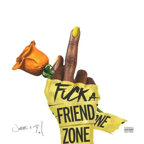 Fuck a Friend Zone cover