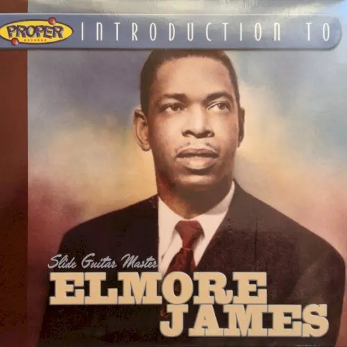 A Proper Introduction To Elmore James封面