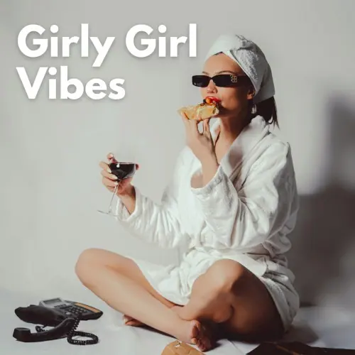 Girly Girl Vibes cover