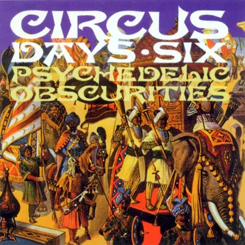 Circus Days, Vol. 6 (UK Psychedelia 1966-1972) cover