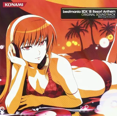 beatmania IIDX 18 Resort Anthem ORIGINAL SOUNDTRACK cover