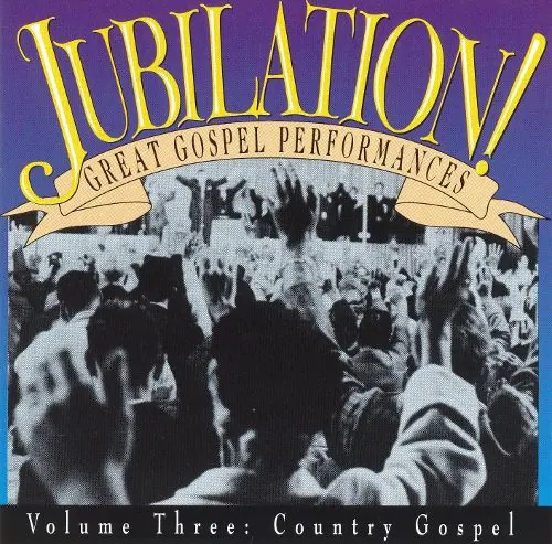 Jubilation! Great Gospel Performances, Volume 3: Country Gospel cover