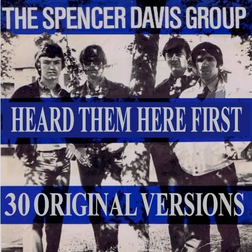 The Spencer Davis Group Heard Them Here First cover