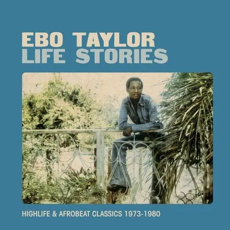 Life Stories: Highlife & Afrobeat Classics 1973–1980 cover